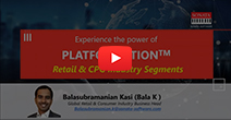 Experience the Power of Platformation™ for Retail & CPG Industry Segments